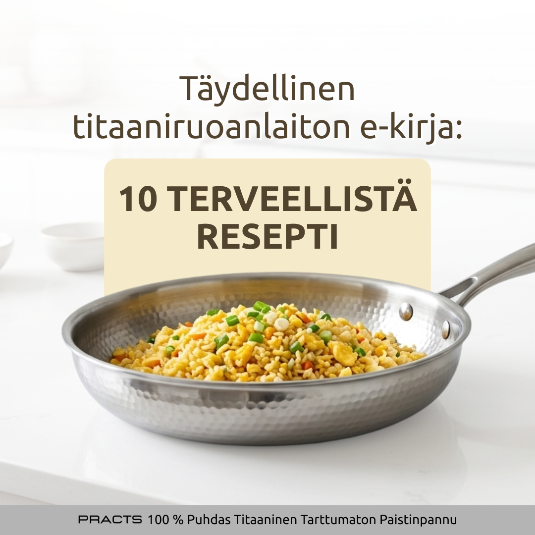 Täydellinen titaaniruoanlaiton e-kirja: 10 terveellistä reseptiä-FI